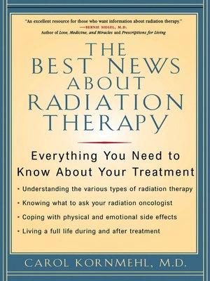 cover image of The Best News About Radiation Therapy